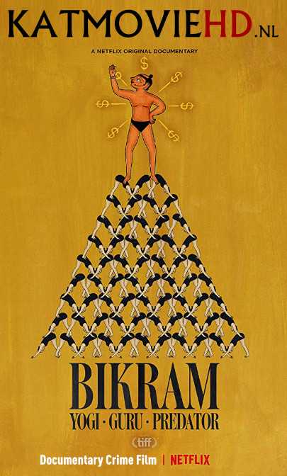 Download Bikram: Yogi, Guru, Predator (2019) Full Movie Web-DL 720p 480p Free Download & Watch Online . " Katmoviehd.nl