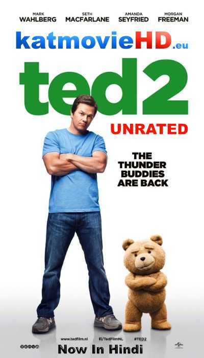 Ted 2 (2015) Unrated (Hindi) Dual Audio 480p 720p 1080p Bluray Esubs .