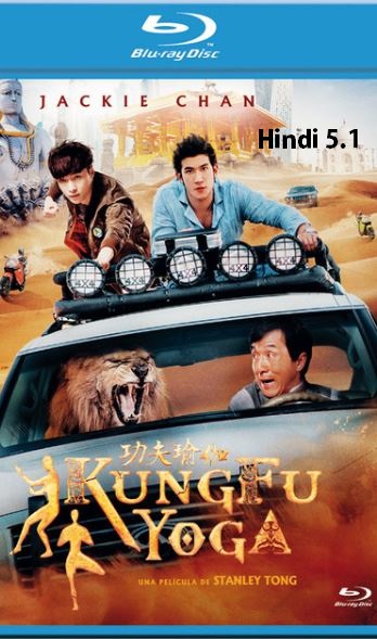 Kung Fu Yoga 2017 480p 720p 1080p Hindi DD 5.0 + English BluRay x264 Dual Audio Esub