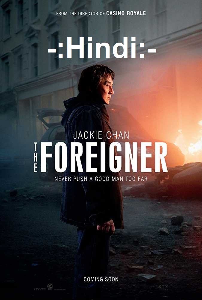 The Foreigner 2017 720p Hindi[Line] HC HDRip x265 AAC [600MB] |GDRIVE  LINKS|WATCH ONLINE