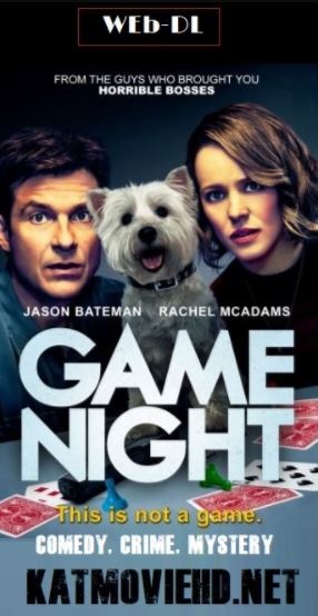 Game Night (2018) HD 480p | 720p | 1080p WEB-DL x264 Full Movie Free