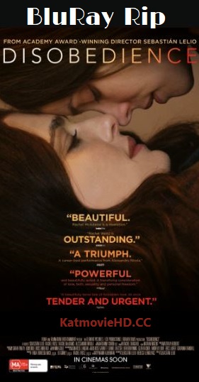 Disobedience 2017 BRRip 1080p 720p 480p English x264 E-Subs | HEVC