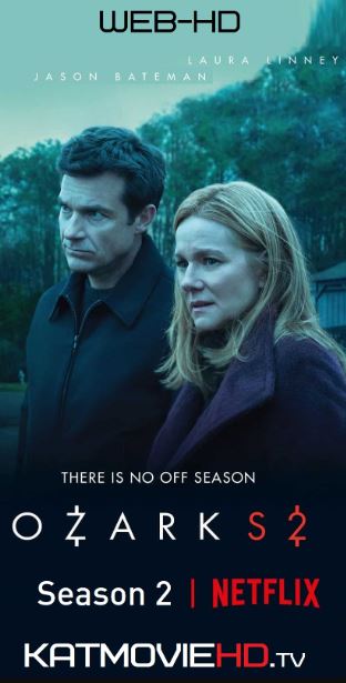 Ozark S02 (Season 2) Complete 720p, 1080p Web-HD Netflix Original