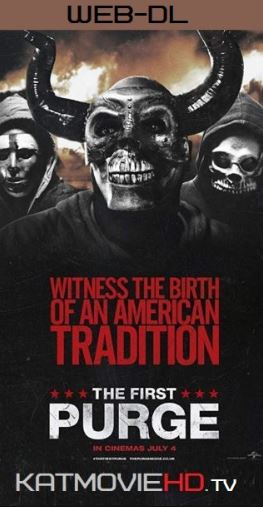 The First Purge 2018 Web-DL 480p 720p 1080p English HD x264 | HEVC