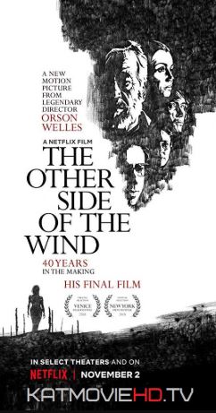 The Other Side of the Wind (2018) Web-DL 720p x264 Netflix Full Movie