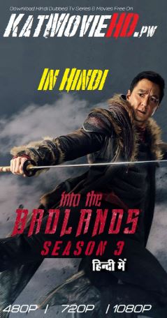 Into The Badlands S03 Season 3 Complete (Hindi 5.1) Bluray 480p 720p 1080p Dual Audio [E16 ADDED]