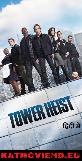 Tower Heist (2011) 720p 480p HD BluRay x264 Dual Audio [Hindi DD 5.1 + English] Full Movie