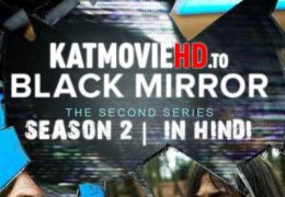 Black Mirror: Season 2 [ In Hindi – English ] Dual Audio (All Episodes) | Web-DL [480p / 720p / 1080p]