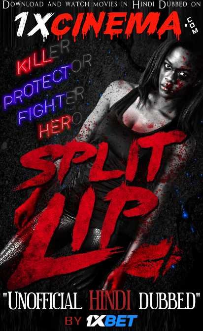 Split Lip (2019) Hindi Dubbed (Dual Audio) 1080p 720p 480p BluRay-Rip English HEVC Watch Split Lip 2019 Full Movie Online On 1xcinema.com