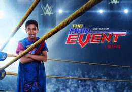 The Main Event (2020) Hindi Web-DL 480p & 720p [Full Movie] Dual Audio [हिंदी DD 5.1 + English] Netflix Film