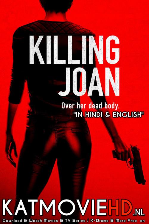 Download Killing Joan (2018) BluRay 720p & 480p Dual Audio [Hindi Dub – English] Killing Joan Full Movie On KatmovieHD.nl