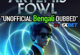 Artemis Fowl (2020) Full Movie in Bengali (Unofficial Dubbed) | WebRip 720p [1XBET]