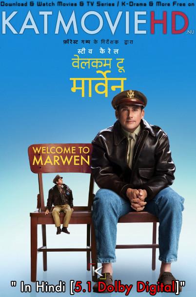 Download Welcome to Marwen (2018) BluRay 720p & 480p Dual Audio [Hindi Dub – English] Welcome to Marwen Full Movie On KatmovieHD.nl