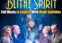 Blithe Spirit (2020) Full Movie [In English] With Hindi Subtitles [1XBET]