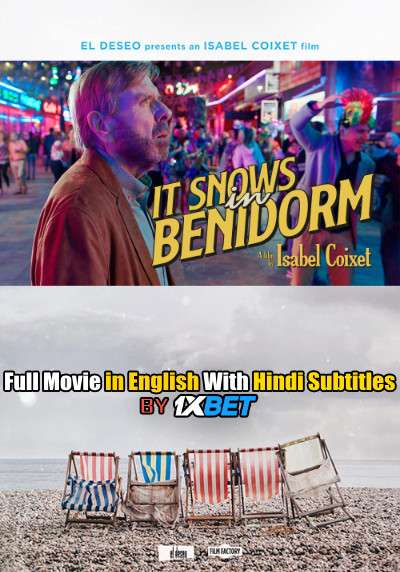 Download It Snows in Benidorm (2020) HDCAM 720p Full Movie [In English] With Hindi Subtitles FREE on 1XCinema.com & KatMovieHD.io