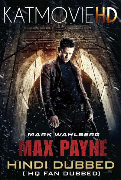 Max Payne (2008) Hindi Dubbed [By KMHD] & English [Dual Audio] BluRay 1080p / 720p / 480p [HD]