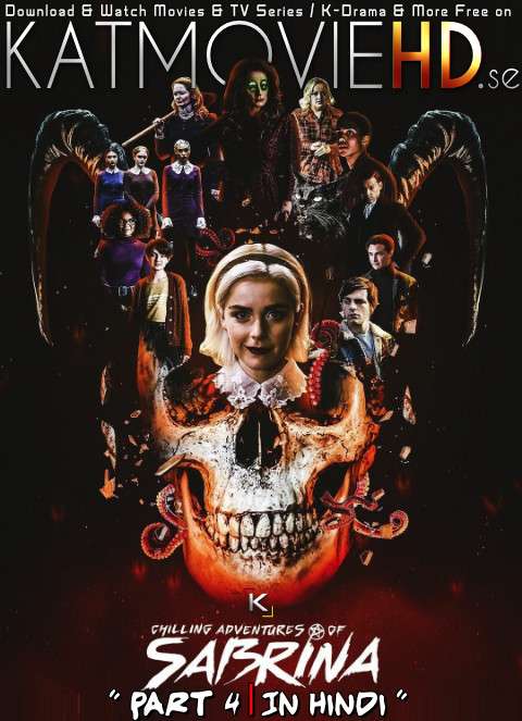 Netflix Series Chilling Adventures of Sabrina Season 4 (Hindi) Complete 720p Web-DL Dual Audio [हिंदी 5.1 – English] Chilling Adventures of Sabrina S04 All Episodes In Hindi | Netflix