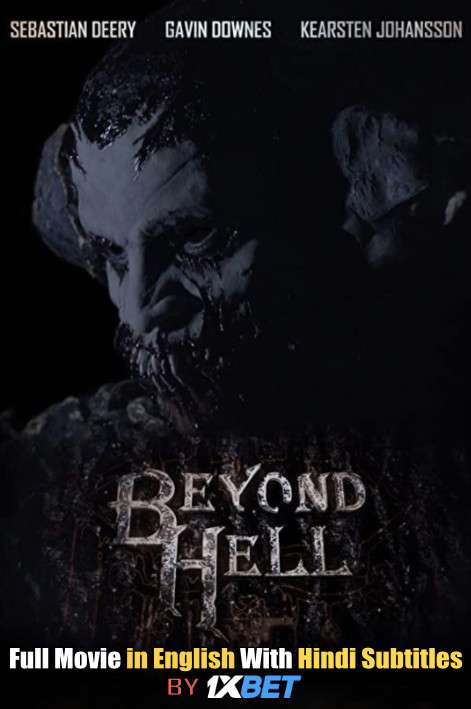 Download Beyond Hell (2019) 720p HD [In English] Full Movie With Hindi Subtitles FREE on 1XCinema.com & KatMovieHD.io