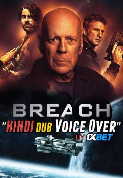 Breach (2020) WebRip 720p Dual Audio [Hindi Dubbed (Unofficial VO) + English] [Full Movie]