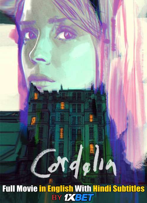 Download Cordelia (2019) 720p HD [In English] Full Movie With Hindi Subtitles FREE on 1XCinema.com & KatMovieHD.io