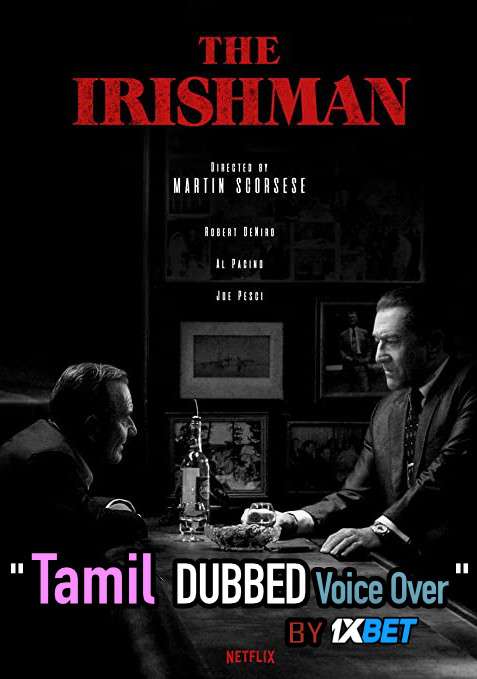 The Irishman (2019) Tamil Dubbed (Dual Audio) 1080p 720p 480p BluRay-Rip English HEVC Watch The Irishman 2019 Full Movie Online On 1xcinema.com