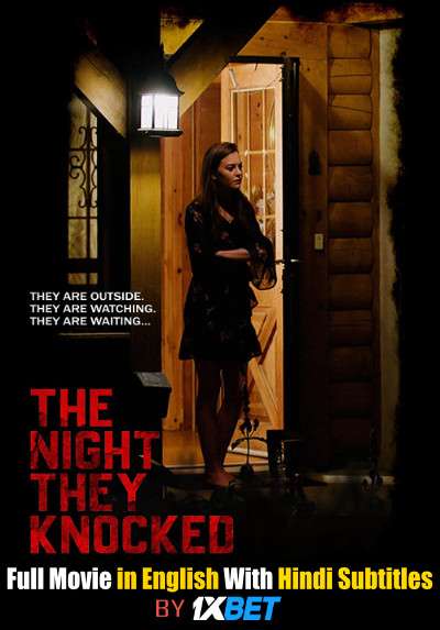 Download The Night They Knocked (2019) WebRip 720p Full Movie [In English] With Hindi Subtitles FREE on 1XCinema.com & KatMovieHD.io