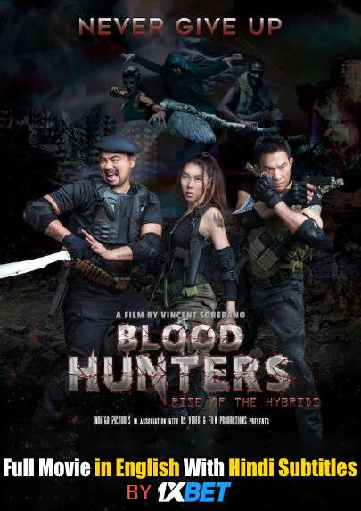 Download Blood Hunters: Rise of the Hybrids (2019) WebRip 720p Full Movie [In English] With Hindi Subtitles FREE on 1XCinema.com & KatMovieHD.io