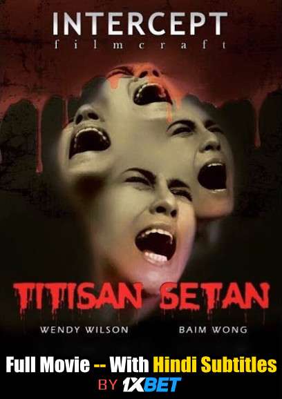 Download Titisan Setan (2018) WebRip 720p Full Movie [In Indonesian] With Hindi Subtitles FREE on 1XCinema.com & KatMovieHD.io