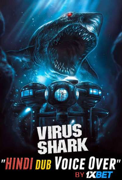 Virus Shark (2021) WebRip 720p Dual Audio [Hindi (Voice Over) Dubbed + English] [Full Movie]